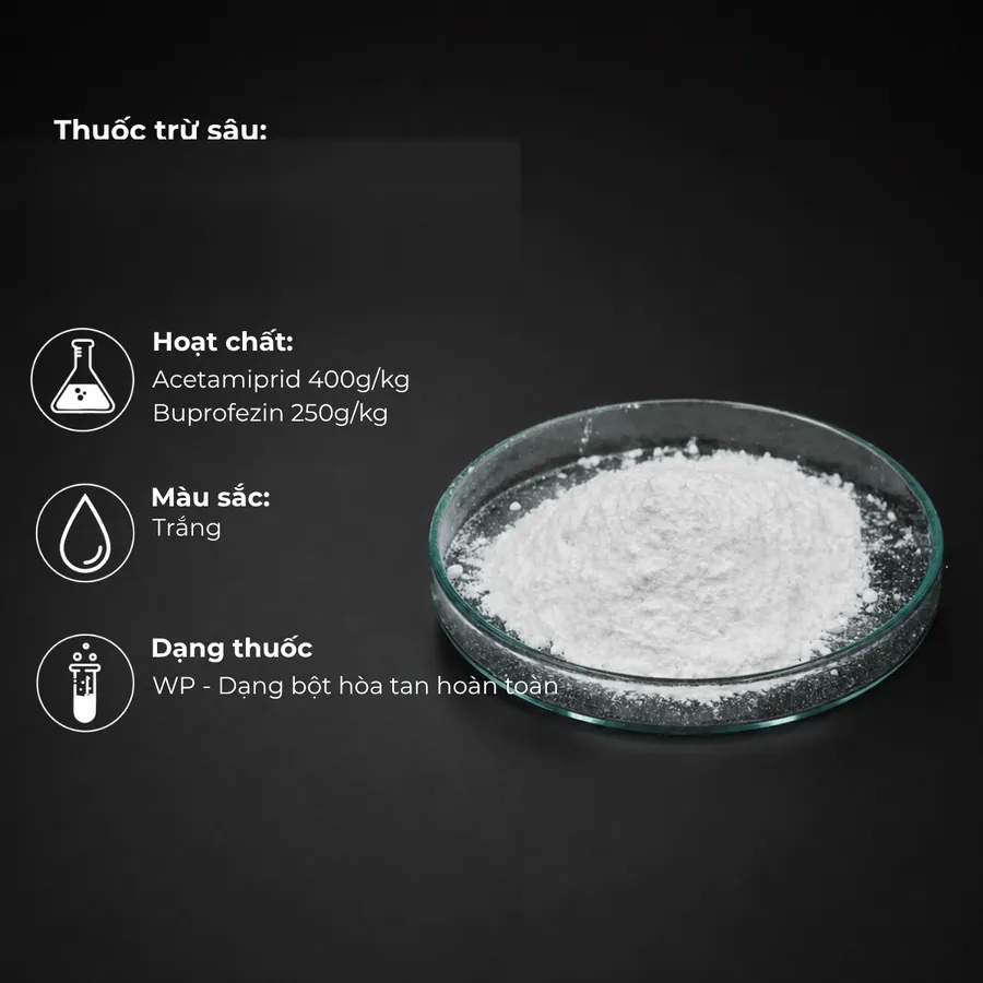 គំរូ Acetamiprid 400g/kg, Buprofezin 250g/kg · WP